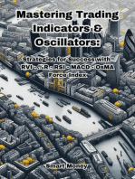 Mastering Trading Indicators & Oscillators: Strategies for Success with RVI, %R, RSI, MACD, OsMA, and Force Index: Trading Indicators & Oscillators