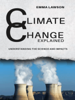 Climate Change Explained: Understanding the Science and Impacts