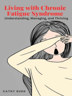 Living with Chronic Fatigue Syndrome: Understanding, Managing, and Thriving