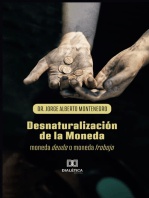 Desnaturalización de la Moneda: moneda deuda o moneda trabajo