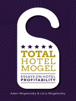 Total Hotel Mogel: Essays on Hotel Profitability