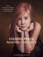 Colored Pencil Painting Portraits: Master a Revolutionary Method for Rendering Depth and Imitating Life