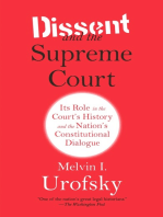 Dissent and the Supreme Court: Its Role in the Court's History and the Nation's Constitutional Dialogue