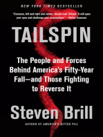 Tailspin: The People and Forces Behind America's Fifty-Year Fall--and Those Fighting to  Reverse It