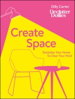 Create Space: Declutter your home to clear your mind