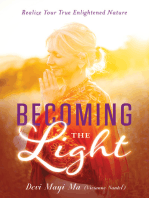 Becoming the Light: Realize Your True Enlightened Nature