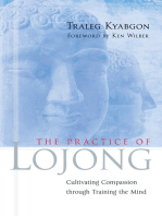 The Practice of Lojong: Cultivating Compassion through Training the Mind