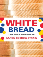 White Bread: A Social History of the Store-Bought Loaf