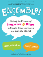 Ensemble!: Using the Power of Improv and Play to Forge Connections in a Lonely World