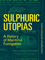 Sulphuric Utopias: A History of Maritime Fumigation