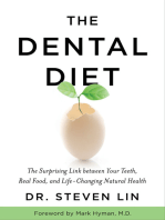 The Dental Diet: The Surprising Link between Your Teeth, Real Food, and Life-Changing Natural Health