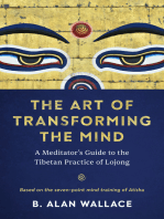 The Art of Transforming the Mind: A Meditator’s Guide to the Tibetan Practice of Lojong