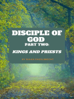 The Disciple of God Part Two: Kings and Priests: Discipleship