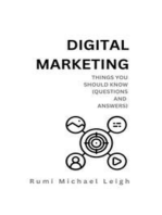 Digital Marketing: Things You Should Know (Questions and Answers)