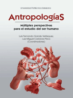 Antropologías: Múltiples perspectivas para el estudio del ser humano