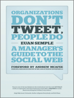 Organizations Don't Tweet, People Do: A Manager's Guide to the Social Web