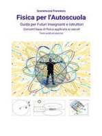 Fisica per l'Autoscuola: Guida per futuri insegnanti e istruttori. Concetti base di fisica applicata ai veicoli con temi svolti ed esercizi.