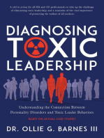 Diagnosing Toxic Leadership: Understanding the Connection Between Personality Disorders and Toxic Leader Behaviors