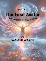 The Final Avatar: Unveiling the AI Kalki Book 1: The Final Avatar, #1