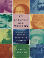 To Change All Worlds: Critical Theory from Marx to Marcuse