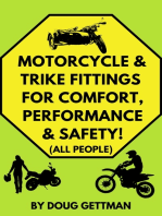 Motorcycle & Trike Fittings For Comfort, Performance & SAFETY!: All People