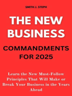 The New Business Commandments for 2025: Learn the New Must-Follow Principles That Will Make or Break Your Business in the Years Ahead