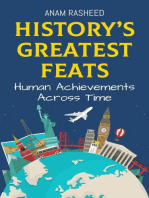 History’s Greatest Feats: Human Achievements Across Time