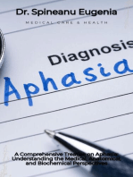 A Comprehensive Treatise on Aphasia: Understanding the Medical, Anatomical, and Biochemical Perspectives