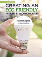 Creating an Eco-Friendly Home & Workplace: The Complete Handbook to an Energy-Efficient and Sustainable Space