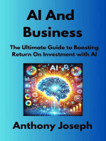 AI And Business - The Ultimate Guide to Boosting Return On Investment with AI: Series 1