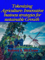 Tokenizing Agriculture: Innovative Business Strategies for Sustainable Growth: Producción, logística y Exportación, #1