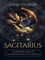 Sagittarius: A Complete Guide To The Sagittarius Astrology Star Sign (A Complete Guide To Astrology Book 9): A Complete Guide To Astrology, #9