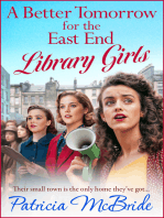 A Better Tomorrow for the East End Library Girls: A BRAND NEW instalment in a gripping, heartbreaking wartime saga series from Patricia McBride