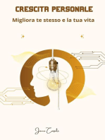 Crescita personale:Migliora te stesso e la tua vita