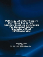 Pathology Laboratory Support Staff (Band Two to Four) Interview Questions and Answers For Biomedical Science Graduates without HCPC Registration: Continuing Professional Development in Pathology For Medical Laboratory Professionals