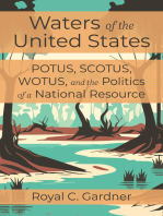 Waters of the United States: POTUS, SCOTUS, WOTUS, and the Politics of a National Resource