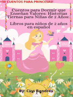 Cuentos para Dormir que Enseñan Valores: Historias Tiernas para Niñas de 2 Años: Libros para niños de 2 años en español (+50 CUENTOS PARA PRINCESAS)