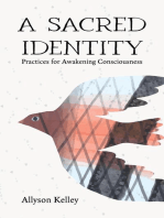 A Sacred Identity: Practices for Awakening Consciousness