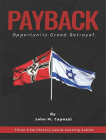 PAYBACK: Opportunity. Greed. Betrayal.