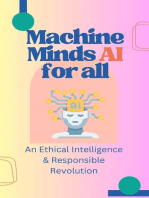 Machine Minds AI for all: An Ethical Intelligence & Responsible Revolution