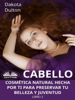 Cabello: Cosmética Natural Hecha Por Ti Para Preservar Tu Belleza Y Juventud  Libro 2