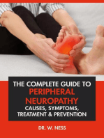 The Complete Guide to Peripheral Neuropathy: Causes, Symptoms, Treatment & Prevention