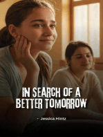 In Search of a Better Tomorrow