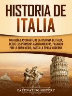 Historia de Italia: Una guía fascinante de la historia de Italia, desde los primeros asentamientos, pasando por la Edad Media, hasta la época moderna