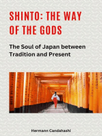 Shinto: The Way of the Gods II: The Soul of Japan between Tradition and Present