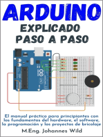 Arduino | explicado paso a paso: El manual práctico para principiantes con los fundamentos del hardware, el software, la programación y los proyectos de bricolaje