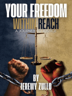 Your Freedom Within Reach: A Journey to Justice