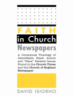 Faith in Church Newspapers: A Contextual Theology of Identifiable Black Actors and "Race" Related Issues Found in the Church Times and the Church of England Newspaper