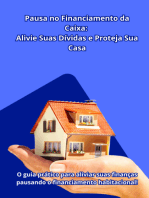 Não Deixe Sua Casa Em Risco! Descubra Agora Como Pausar O Financiamento Pela Caixa E Aliviar Suas Dívidas!