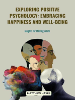 Exploring Positive Psychology: Insights for Thriving in Life